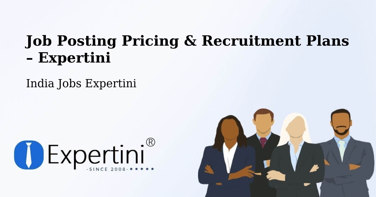 Job Posting Pricing & Recruitment Plans – Kozhikode - Kozhikode, India Jobs Expertini